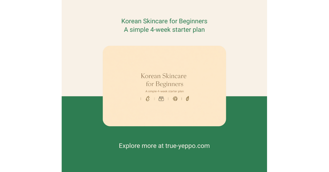 Minimalist header reading Korean Skincare for Beginners, a simple 4-week starter plan, with cleanser, cream, sun and leaf icons