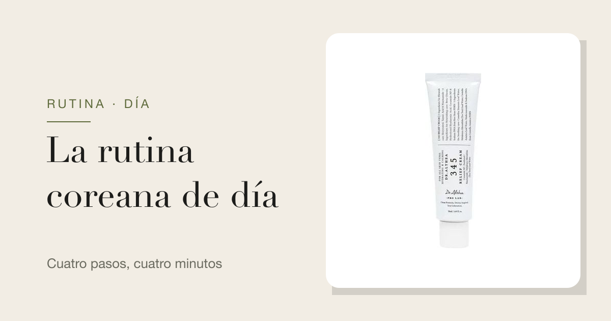 Rutina coreana de día: los pasos de la mañana (y por qué son menos que los de la noche)